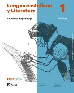 Lengua castellana y Literatura por tareas 1 ESO LOMLOE ANDALUCÍA·E.S.O..1er Curso·Código abierto