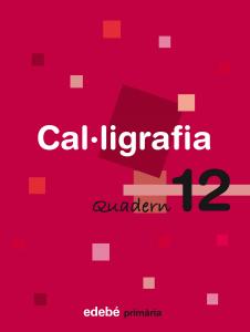 QUADERN 12 CAL·LIGRAFIA