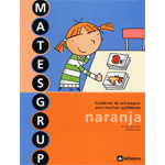 MATESGRUP NARANJACUADERNO DE ESTRATEGIAS PARA RESOLVERPROBLEMAS