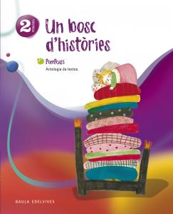 Antología de textos 2º Primaria (Un bosc d histories)·Primaria.2ºCurso·Pixépolis