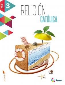 Religión Católica 3º ESO·E.S.O..3er Curso·Ágape