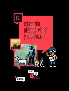 Educación Plástica, Visual y audiovisual I ESO·E.S.O.·Somoslink