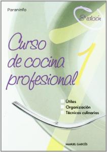 Curso de cocina profesional. Tomo 1·Hostelería