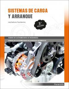 Sistemas de carga y arranque 3.ª edición·Elemental.3er Curso·Transporte y Mantenimiento de Vehículos