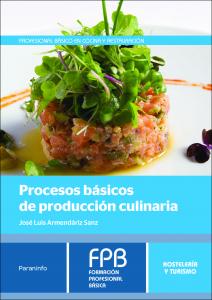 Procesos básicos de producción culinaria·Formación profesional·Hostelería y Turismo