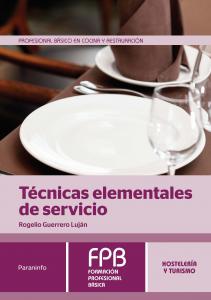 Técnicas elementales de servicio·Hostelería y Turismo