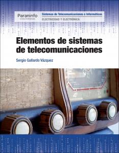 Elementos de sistemas de telecomunicaciones·Formación profesional·Electricidad y Electrónica