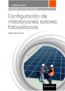 Configuración de instalaciones solares fotovoltaicas·Formación profesional·Energía y Agua