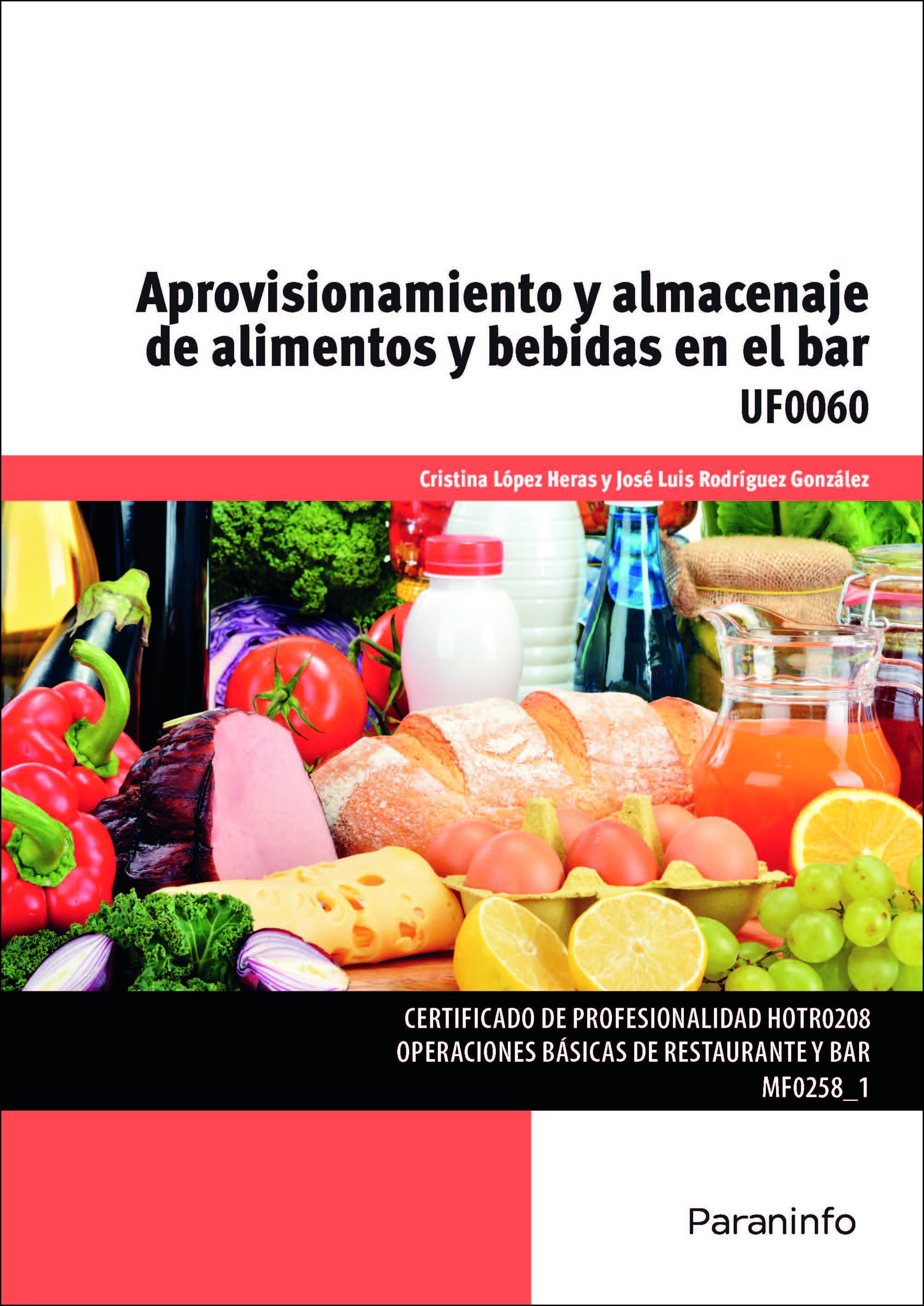 Aprovisionamiento y almacenaje de alimentos y bebidas en el bar·Formación profesional·Hostelería y Turismo