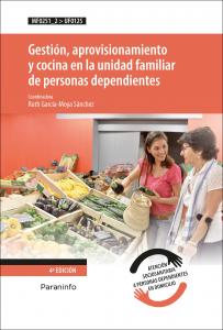 Gestión, aprovisionamiento y cocina en la unidad familiar de personas dependient·Servicios Socioculturales y a la Comunid