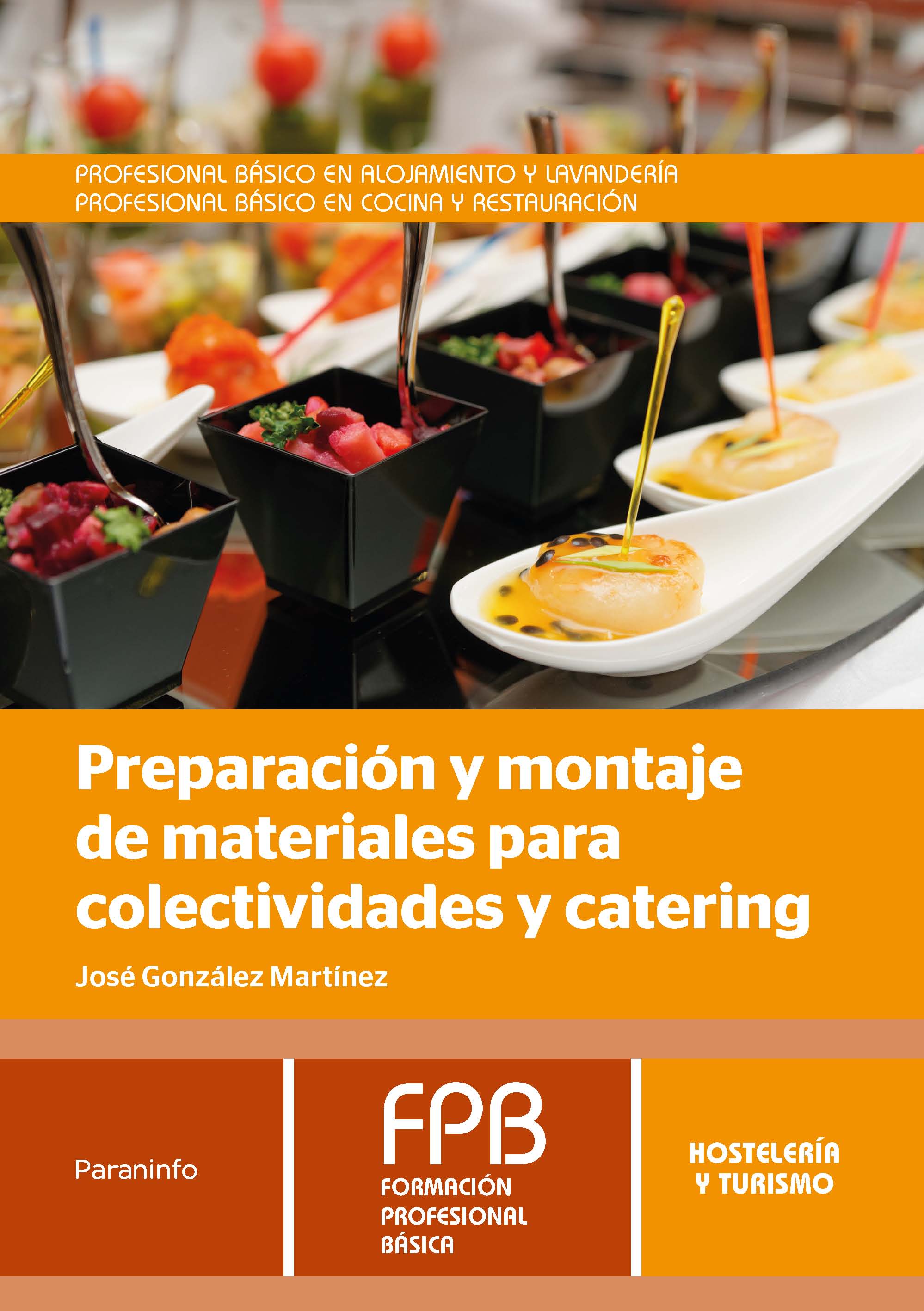 Preparación y montaje de materiales para colectividades y catering·Formación profesional·Hostelería y Turismo