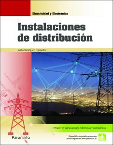 Instalaciones de distribución (Edición 2020)·Formación profesional·Electricidad y Electrónica