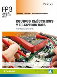 Equipos eléctricos y electrónicos 2.ª edición·Formación profesional·Electricidad y Electrónica