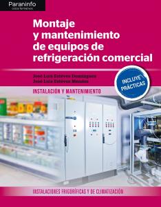 Montaje y mantenimiento de equipos de refrigeración comercial·Formación profesional·Instalación y Mantenimiento