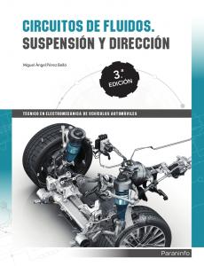 Circuitos de fluidos. Suspensión y dirección  3ª edición·Formación profesional·Transporte y Mantenimiento de Vehículos