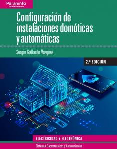 Configuración de instalaciones domóticas y automáticas 2.ª edición·Formación profesional·Electricidad y Electrónica