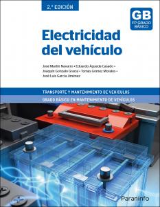 Electricidad del vehículo 2.ª edición·Formación profesional·Transporte y Mantenimiento de Vehículos