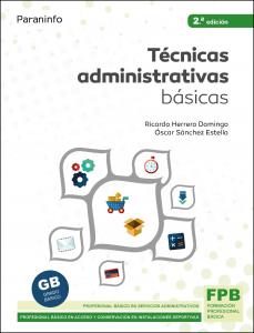 Técnicas administrativas básicas 2.ª edición·Formación profesional·Administración y Gestión