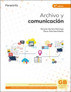 Archivo y comunicación 2.ª edición·Formación profesional·Administración y Gestión