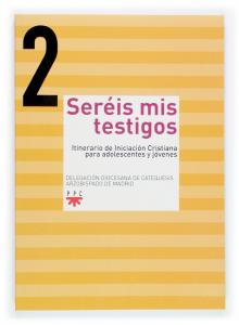 Sereis mis testigos 2·Catequesis de madrid