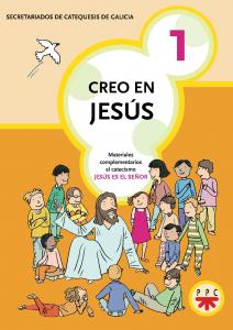 CG.CREO EN JESUS 1·Catequesis Galicia