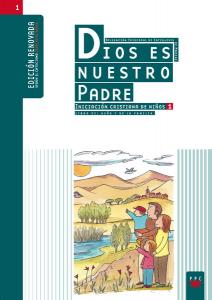 Dios es nuestro Padre: iniciación cristiana de niños 1. Edición renovada·Iniciación cristiana de niños Madrid