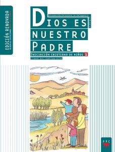 CM.DIOS ES NUESTRO PADRE ED.RENOV.GUIA·Catequesis Madrid