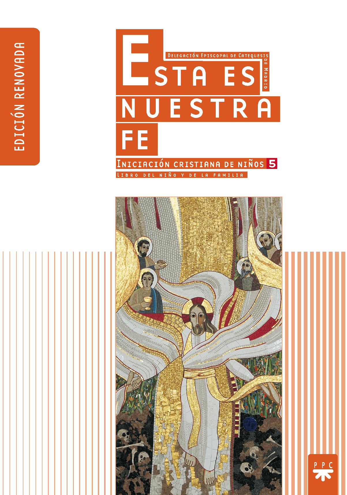 CM.ESTA ES NUESTRA FE·Iniciación cristiana de niños Madrid