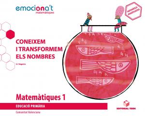 Matemàtiques 1 EPO. Coneixem i transformem els nombres - Emocionat  (VAL)·Primaria.1er Curso