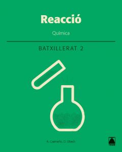 Reacció. Química 2. Batxillerat·Bachillerato.2ºCurso