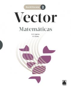 Vector. Matemáticas 2 BACH·Bachillerato.2ºCurso