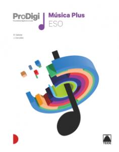 Cuaderno ProDigi. Música Plus ESO·E.S.O.