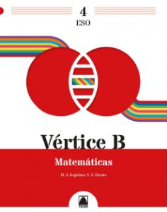 Vértice B. Matemáticas 4 ESO·E.S.O..4ºCurso