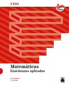 Matemáticas 3 ESO - Enseñanzas aplicadas (En equipo)·E.S.O..3er Curso