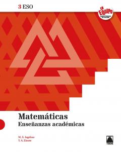 Matemáticas 3ESO - Enseñanzas académicas (En Equipo)·E.S.O..3er Curso