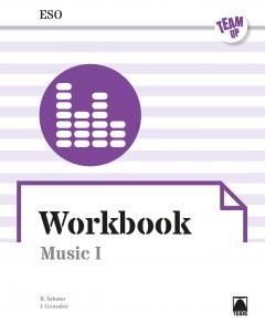 Team UP. Workbook Music I ESO (ENGLISH)·E.S.O.