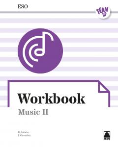 Team UP. Workbook Music II ESO (ENGLISH)·E.S.O.