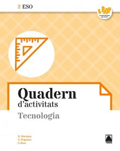 Tecnologia 2ESO. Quadern d activitats - A prop·E.S.O..2ºCurso