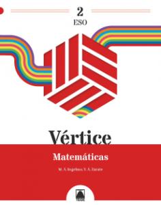 Vértice 2. Matemáticas 2 ESO·E.S.O..2ºCurso