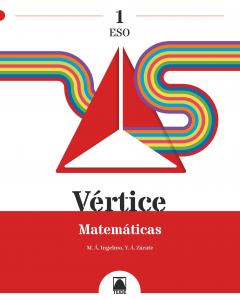 Vértice 1. Matemáticas 1 ESO·E.S.O..1er Curso