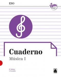 Cuaderno. Música I ESO. En equipo (ed. 2019)·E.S.O.