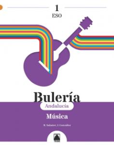 Bulería 1. Música 1 ESO (Andalucía)·E.S.O..1er Curso