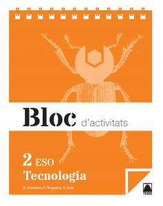 Bloc d activitats. Tecnologies 2 ESO·E.S.O..2ºCurso