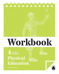 Workbook. Physical Education 4 ESO·E.S.O..4ºCurso