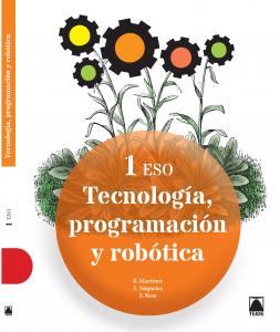 Tecnología, programación y robótica 1 ESO·E.S.O..1er Curso