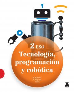 Tecnología, programación y robótica 2 ESO·E.S.O..2ºCurso