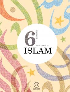 Descubrir el Islam 6º E.P. Libro del alumno·Primaria.6ºCurso·Enseñanza primaria