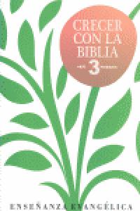 CRECER CON LA BIBLIA 3 EP.