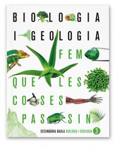 Biologia i Geologia 3r d ESO LA FQLCP PluS Llicència Digital·E.S.O..3er Curso·Projecte Fem que les coses passin