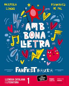 Llengua catalana i literatura 1r Primària Llibre alumne Fanfest·Primaria.1er Curso·Projecte Fanfest